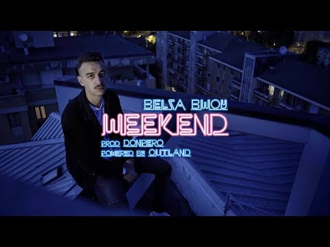 Belza Bwoy - Weekend - Prod. Donpero | OUTLAND CHANNEL |