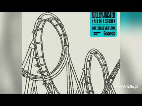 Love Regenerator & Solardo - All Of A Sudden