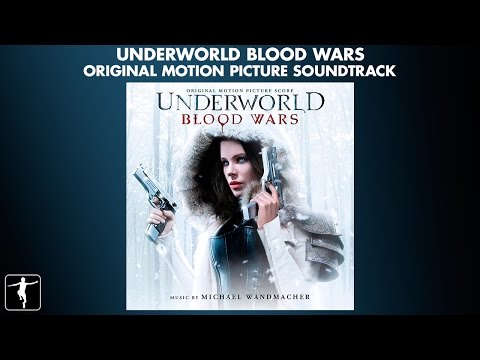 Underworld Blood Wars - Michael Wandmacher - Soundtrack Preview (Official Video)