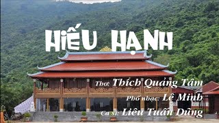 Hiếu Hạnh | thơ: Thích Quảng Tâm | Phổ nhac: Lê Minh | Ca sĩ: Liêu Tuấn Dũng