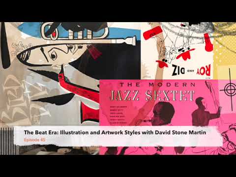 Episode 45: The Beat Era: Illustration and Artwork Styles with David Stone Martin