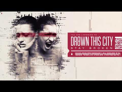 Drown This City - Stay Broken