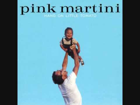 Pink Martini - Veronique