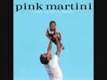Pink Martini - Veronique 