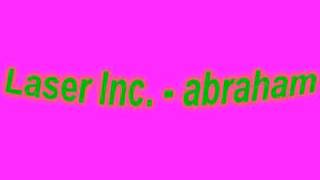 Laser Inc. - abraham