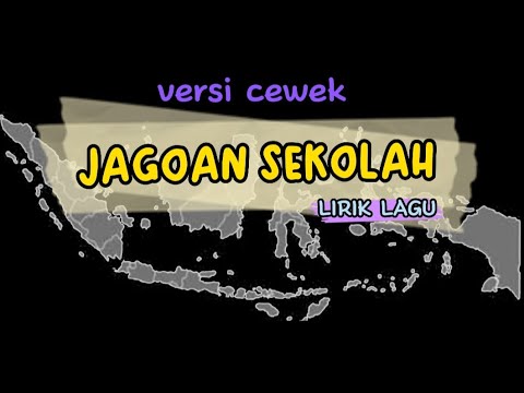 KARAOKE JAGOAN SEKOLAH CIPT JEFRI ANTONIUS SITUMEANG | LIRIK LAGU | VERSI CEWEK