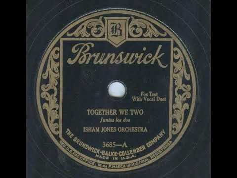 Isham Jones Orchestra "Together We Two" (Keller Sisters, v) (1927) Brunswick 3685 A.
