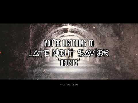 Late Night Savior - "Ghosts" (Official Video)