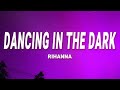 Rihanna Dancing In The Dark Lyrics