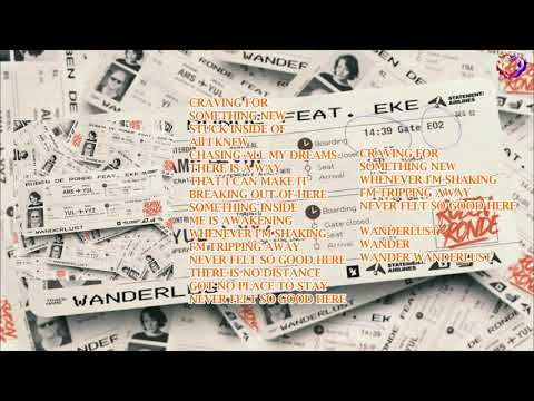 Ruben de Ronde feat. EKE - Wanderlust (Eugenio Tokarev Extended Remix) [Statement!] LYRICS