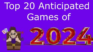 Top 20 Anticipated Games of 2024