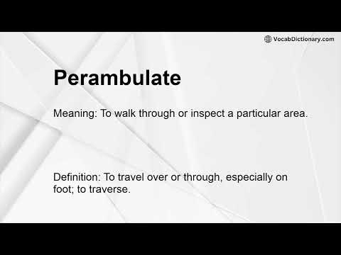 Perambulate Meaning