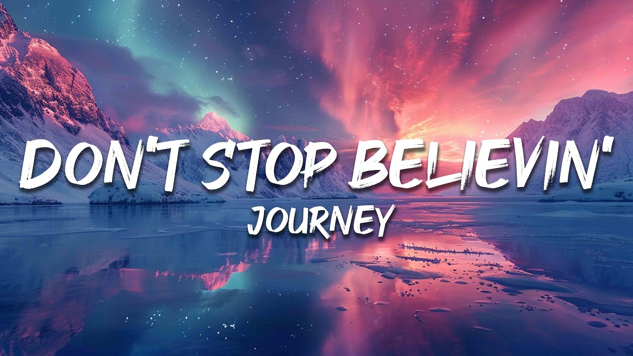 Journey - Don't Stop Believin' (Lyrics)