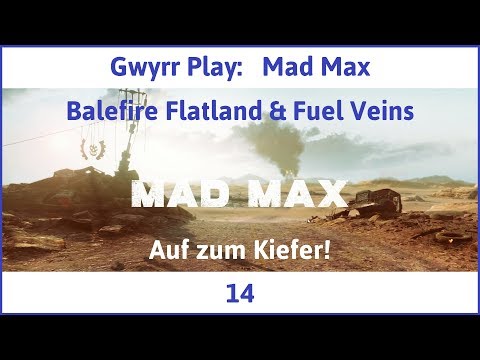 Mad Max Teil 14: Auf zum Kiefer! - Let's Play