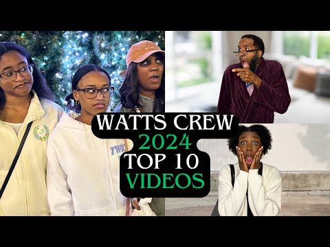 Watts Crew Top 10 Videos Of 2024