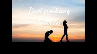 Download lagu Doel sumbang _ Hanjakal  [Lirik] mp3