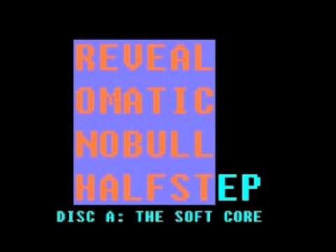 Revealomatic - Disc A: The Soft Core