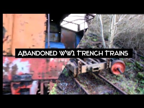 Abandoned WW1 Trench Trains - Locomotives