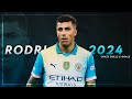 Rodri 2024 Ballon D Or Level ᴴᴰ