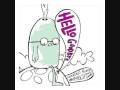 Hellogoodbye-  Stuck To You