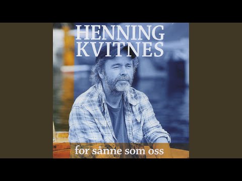 download lagu mp3 mp4 Elske Noen Henning Kvitnes Tekst, download lagu Elske Noen Henning Kvitnes Tekst gratis, unduh video klip Elske Noen Henning Kvitnes Tekst