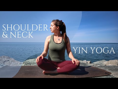 Yin Yoga for Neck and Shoulders || 25-min Yin Yoga with 3 to 5-minute Holds