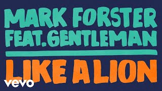 Musik-Video-Miniaturansicht zu Like a Lion Songtext von Mark Forster feat. Gentleman
