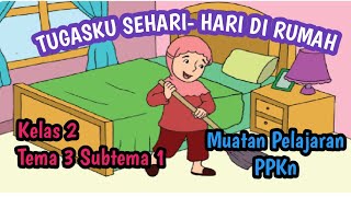 Download lagu My Daily Chores at Home - Grade 2 Theme 3 Subtheme 1 mp3
