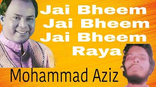 Download lagu Jai Bheem Jai Bheem Jai Bheem Raya | Mohammed Aziz mp3