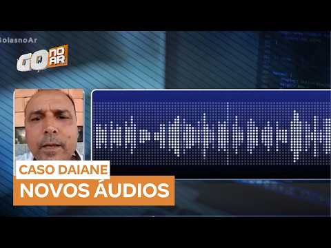 Caso Daiane: novos áudios do síndico revelam detalhes antes do crime, em Goiás