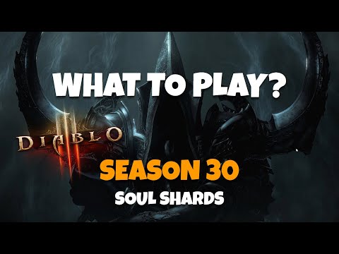 What Class should you play in Diablo 3 Season 30? Soul Shard Season