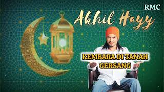 Download lagu AKHIL HAYY - KEMBARA DI TANAH GERSANG (Lirik) mp3 Download lagu AKHIL HAYY - KEMBARA DI TANAH GERSANG (Lirik) mp3