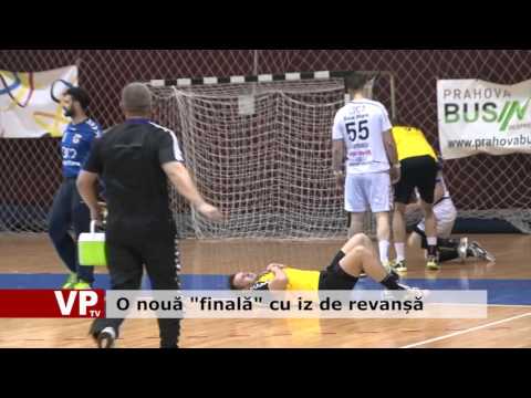 O nouă “finală” cu iz de revanșă