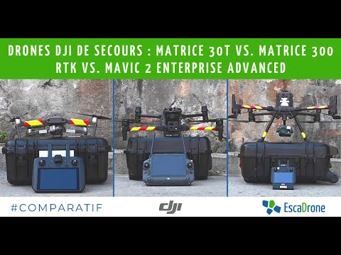 M30T vs M300RTK vs M2EA : comparatif des drones de secours DJI
