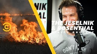 Don’t Set Little League Baseball Fields on Fire - The Jeselnik & Rosenthal Vanity Project