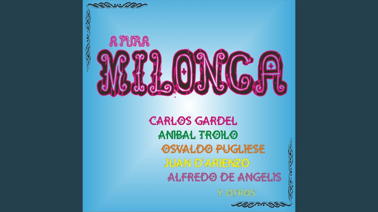 Milonga de Mis Amores