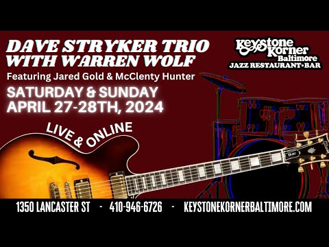 Dave Stryker Trio with Warren Wolf FULL SHOW at Keystone Korner Baltimore (2024)