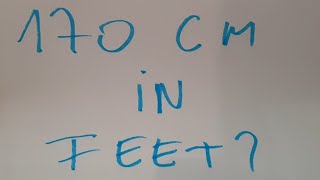 170 cm in feet