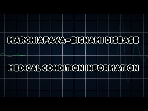 Marchiafava–Bignami disease (Medical Condition)