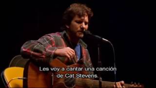 Eddie Vedder - Don&#39;t Be Shy (Cat Stevens cover) LIVE 2006
