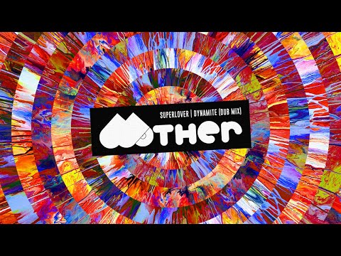 MOTHER074: Superlover - Dynamite (Dub Mix)