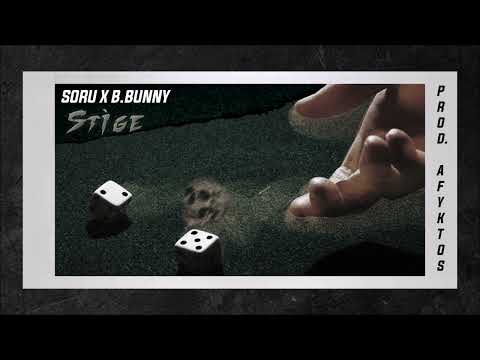 B.Bunny X Soru  - Stige ( Prod. Afyktos )