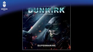 Dunkirk - Supermarine - Hans Zimmer (OFFICIAL)