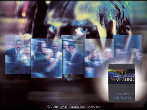 Left Behind Series - Book 7 of 12 - Indwelling