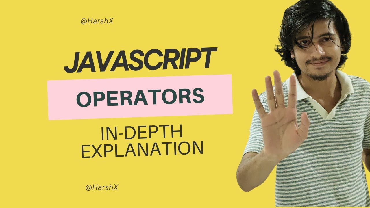 JavaScript Operators Explained: In-Depth Guide to Comparison, Arithmetic, and Assignment Operators