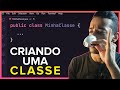 Criando Classes E Objetos Em Java Curso Java POO Aula 2