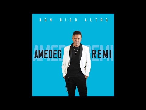Amedeo Remi - E si si' femmena
