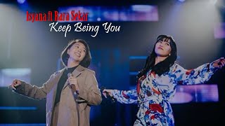 Isyana Sarasvati ft Rara - Keep Being You