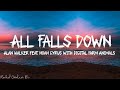 Alan Walker All Falls Down Feat Noah Cyrus With Digital Farm Animals Lyrics