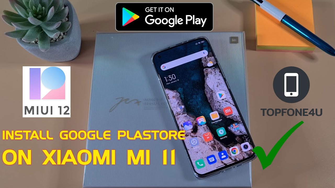 How to Install Google Playstore on Xiaomi Mi 11 with MIUI12 Remove Chinese Apps Step By Step